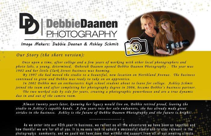 Alt text: Overview of Debbie Daanen Photography, featuring a narrative about the founders Debbie Daanen and Ashley Schmit, their history in photography, and the transition of the business over the years. The image highlights their dedication to the craft and their commitment to maintaining a vibrant photographic community as they celebrate 40 years in business.